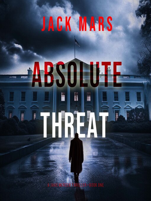 Title details for Absolute Threat  by Jack Mars - Wait list